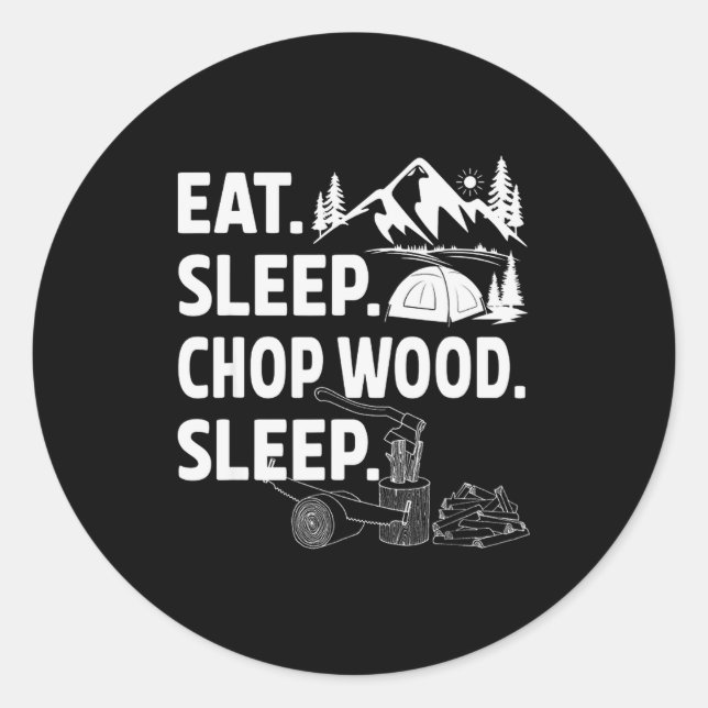Funny Eat Sleep Chop Wood Repeat Lumberjack  Runder Aufkleber (Vorderseite)