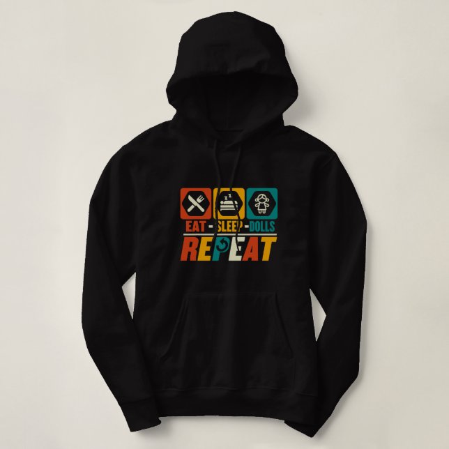 Funny Eat Sleep Dolls wiederholen Hoodie (Design vorne)