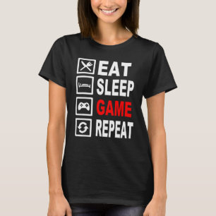 Funny Eat Sleep Game Repeat TShirt for Video Games