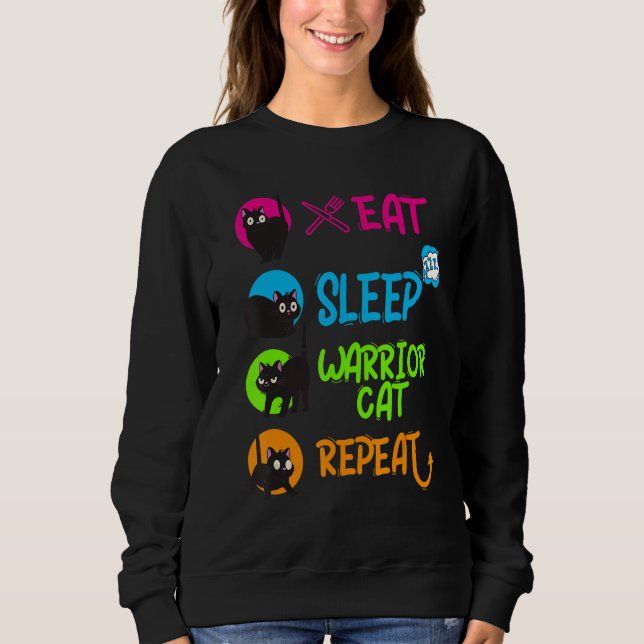 Funny Eat Sleep Warrior Cat Repeat Cool Cat Design Sweatshirt (Vorderseite)