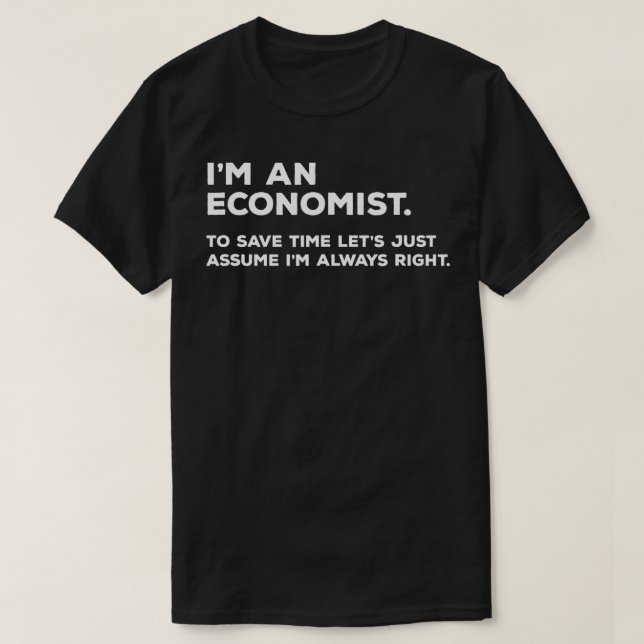 Funny Economics - Geschenke für Ökonomen Abschluss T-Shirt (Design vorne)