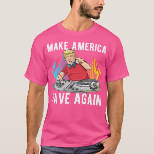 Funny Edm Trump macht Amerika wieder Rave Dj Trump T-Shirt