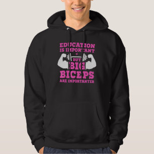 Funny Education ist wichtig Big Biceps are im Hoodie