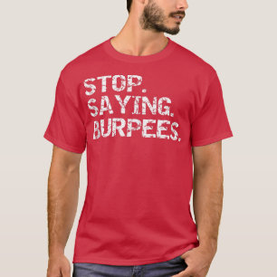 Funny Eercise Sprichwort Workout Gear Stopp 59 T-Shirt