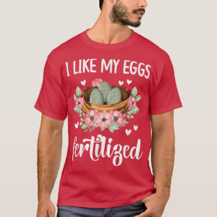 Funny Eggs IVF Transfer Day Retrieval Day IVF Mama T-Shirt