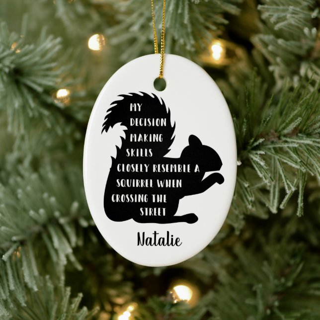Funny Eichhörnchen Entscheidung Fähigkeiten Keramikornament (Baum)