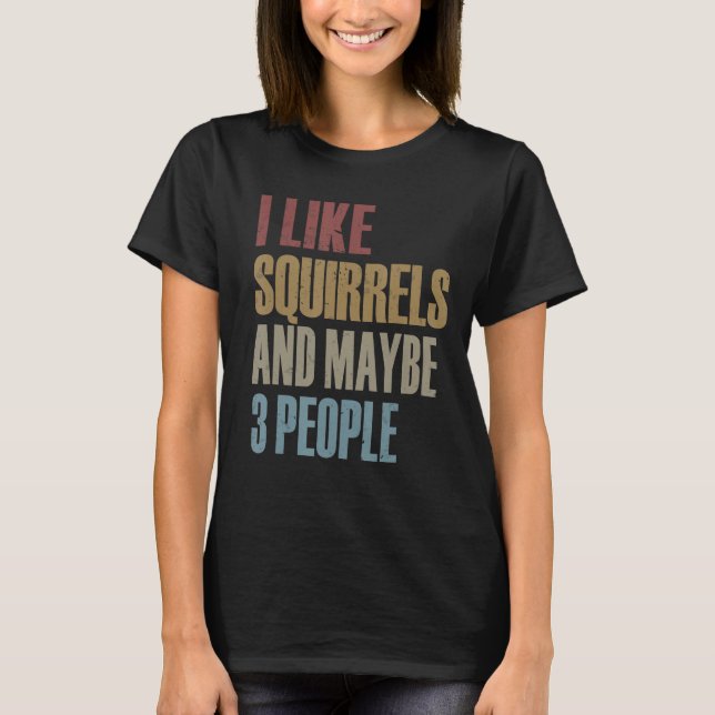 Funny Eichhörnchen mag ich Eichhörnchen und vielle T-Shirt (Vorderseite)