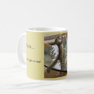 Funny Eichhörnchen Tasse Der Kampf ist echt