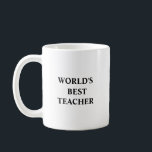 Funny Einzigartiges Geschenk für Teacher World's B Kaffeetasse<br><div class="desc">Das ist eine lustige Weltlds Best Teacher Tasse. Das perfekte Geschenk für jeden Geburtstag,  Weihnachten,  Feiern oder einfach nur,  weil Sie Ihren Lieben sagen müssen,  wie viel Ihnen wichtig ist.</div>