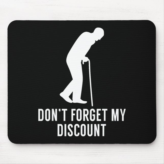 Funny Elderly Gag Gift Senior Citizen Gag - Don't  Mousepad (Vorne)
