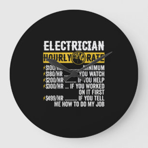 Funny Electrician Apparel, Hourly Rate Men Große Wanduhr