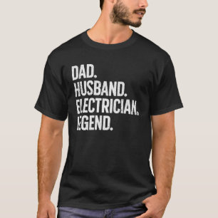 Funny Electrician Design für Husband Vater Electri T-Shirt