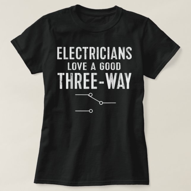 Funny Electrician für Men Three Way Electrical En T-Shirt (Design vorne)
