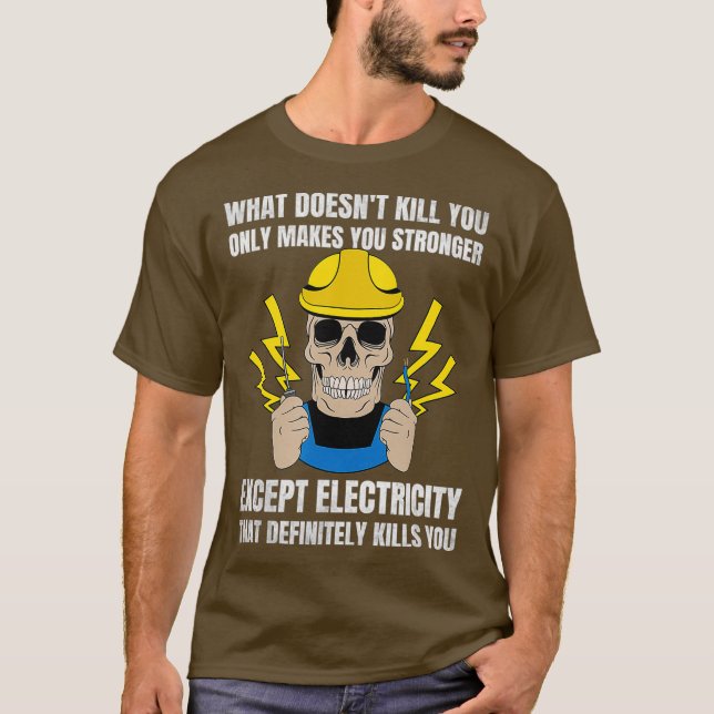 Funny Electrician Gift for Electrical Engineer T-Shirt (Vorderseite)