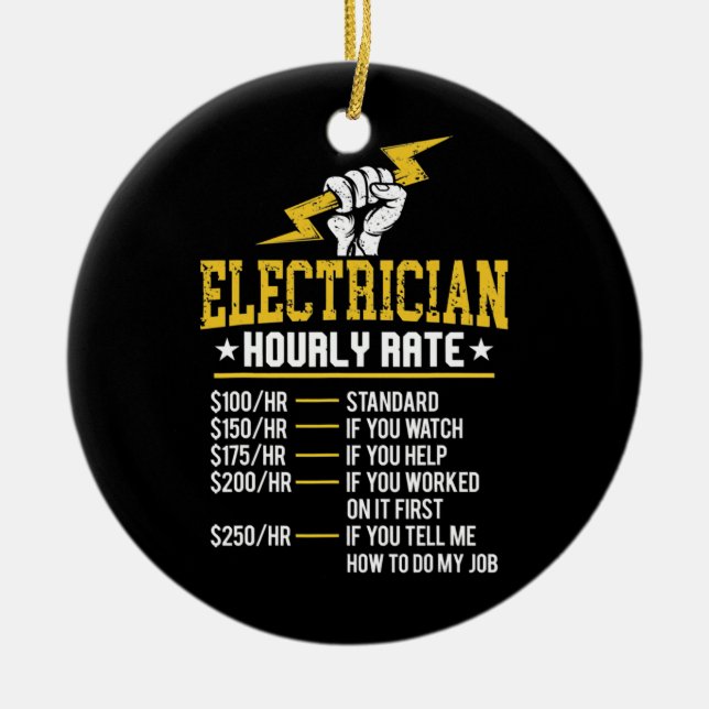 Funny Electrician Hourly Rate Electrical Labor Keramik Ornament (Vorne)