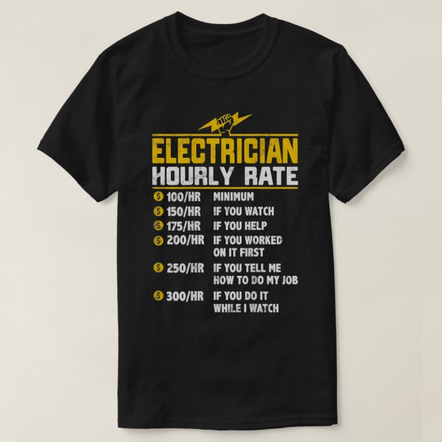 Funny Electrician Stundensatz Geschenke für Electr T-Shirt (Design vorne)