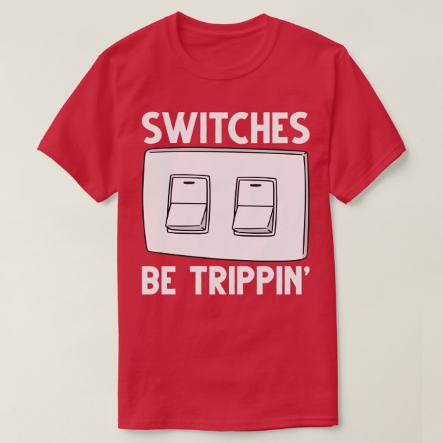 Funny Electrician Switches Electrical Engineering T-Shirt (Design vorne)