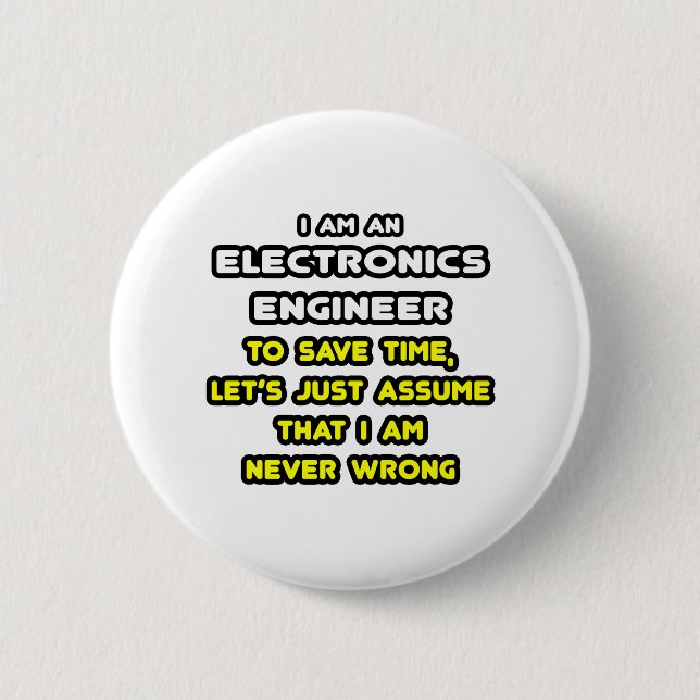 Funny Electronics Engineer T - Shirt und Geschenke Button (Vorderseite)