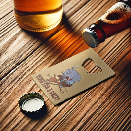 Funny Elephant Cowboy Zeit für ein Bier? Cartoon Geldbeutel Flaschenöffner