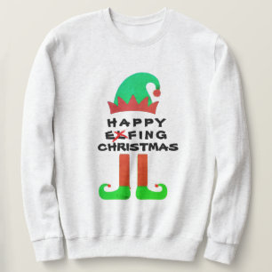 Funny Elf Santa Happy Effing Christmas Sweatshirt
