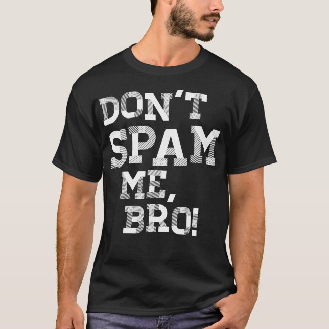 Funny Email Marketing SAAS Email Spam Lean Startup T-Shirt (Vorderseite)