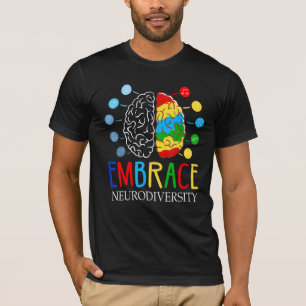 Funny Embrace Neurodiversity Brain Adhd Autism Awa T-Shirt