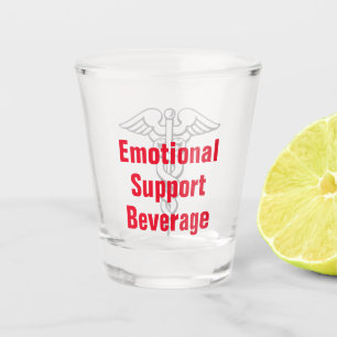Funny Emotional Support Getränkeback Schnapsglas