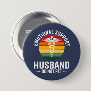 Funny Emotional Support Husband Button