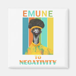 Funny Emu Bird Pun - Emune to Negativity Magnet