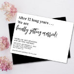 Funny Endlich Lässige Hochzeit verheiratet Einladung<br><div class="desc">Werden Sie lässig oder informell? Benutzen Sie diese lustige schwarz-weiße Hochzeitseinladung mit After (Anzahl Jahre) Wir sind endlich Getting Married! Fügen Sie Namen,  Ort und Ihre Daten hinzu,  um Leute einzuladen,  um Ihnen zu helfen,  Ihren besonderen Tag zu feiern.</div>