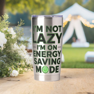 Funny Energy Saving Mode Lazy Humor Tumbler Thermobecher
