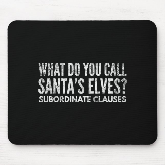 Funny Englieacher About Grammar And Christmas  Mousepad (Vorne)