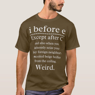 Funny English Grammar geek Nerd I vor E 3 T-Shirt