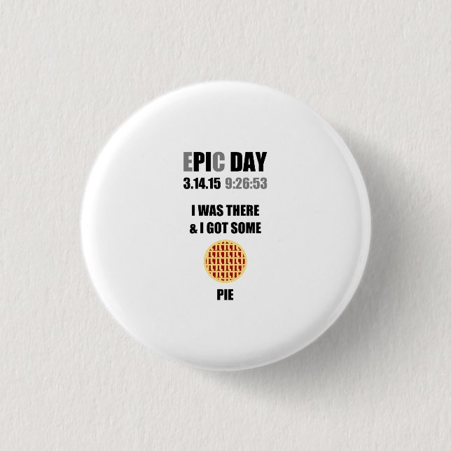 Funny Epic Pi Day - Ich war da und ich Got ein paa Button (Vorderseite)