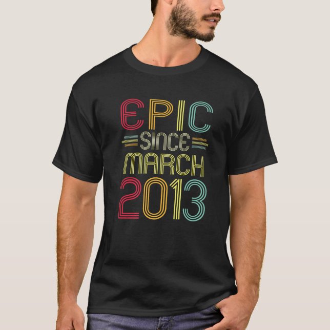 Funny Epic Seit März 2013 9th Birthday 9 Years O T-Shirt (Vorderseite)