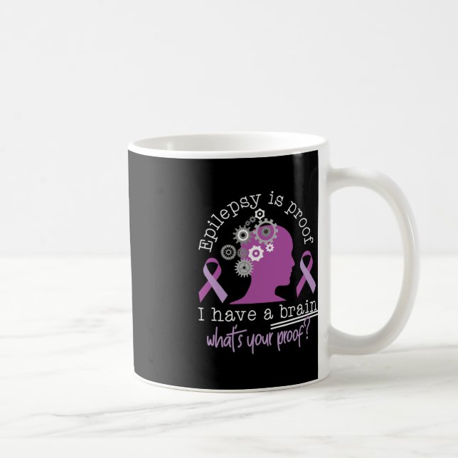 Funny Epilepsy Awareness ist der Beweis, dass ich  Kaffeetasse (Rechts)