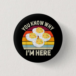 Funny Erntedank Deviled Eggs Sie wissen, warum ich Button