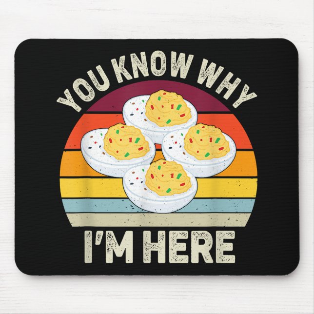Funny Erntedank Deviled Eggs Sie wissen, warum ich Mousepad (Vorne)