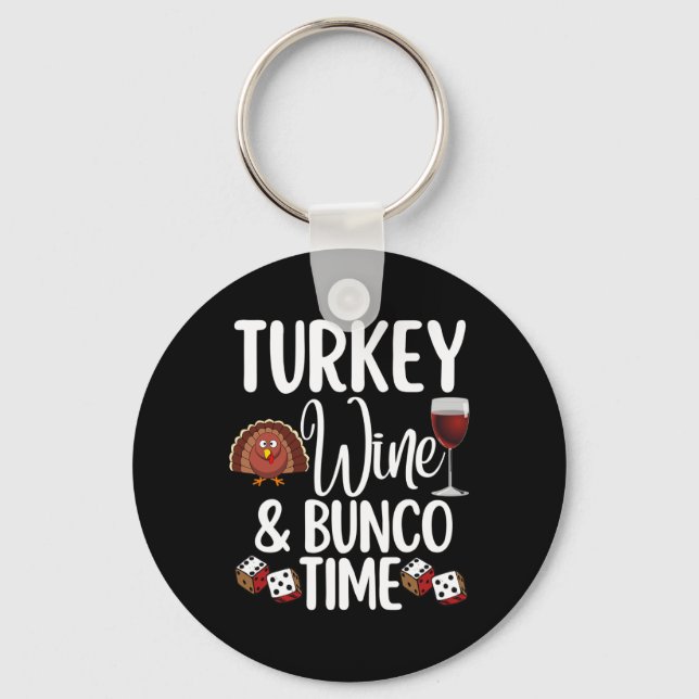 Funny Erntedank Fall Spaß Türkei Wein und Bunc Schlüsselanhänger (Vorderseite)