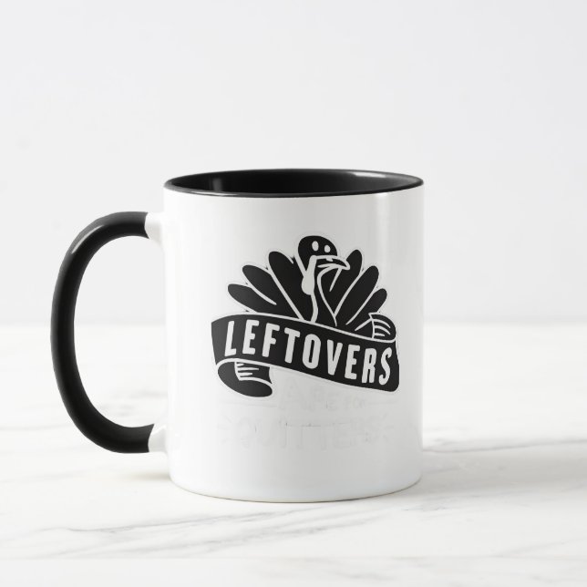 Funny Erntedank Leftovers sind für Quitters Turk Tasse (Links)