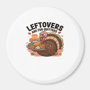 Funny Erntedank - Leftovers sind für Quittung Magnet