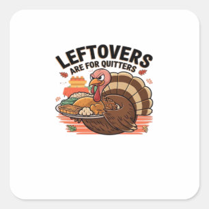 Funny Erntedank - Leftovers sind für Quittung Quadratischer Aufkleber