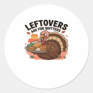 Funny Erntedank - Leftovers sind für Quittung Runder Aufkleber