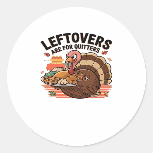 Funny Erntedank - Leftovers sind für Quittung Runder Aufkleber (Vorderseite)
