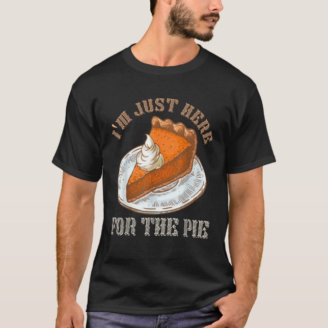 Funny Erntedank Pumpkin Pieb Ich bin nur hier für  T-Shirt (Vorderseite)