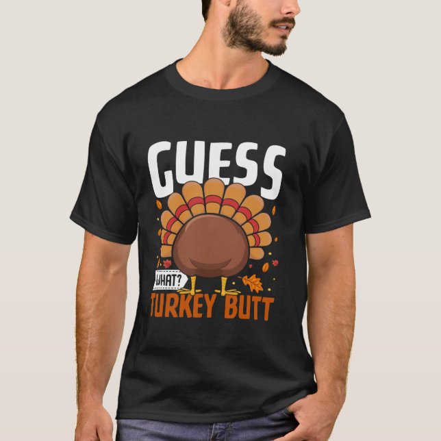 Funny Erntedank Ratet, was Türkei Hintern T Shirt (Vorderseite)