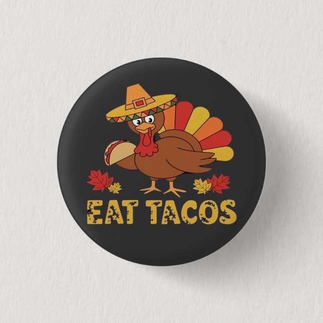 Funny Erntedank Truthahn Essen Tacos Button (Vorderseite)