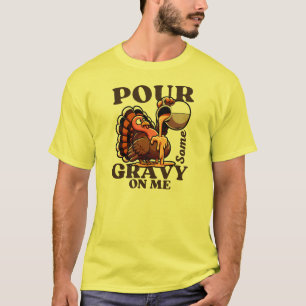 Funny Erntedank Türkei ein wenig Gravy auf mir T-Shirt