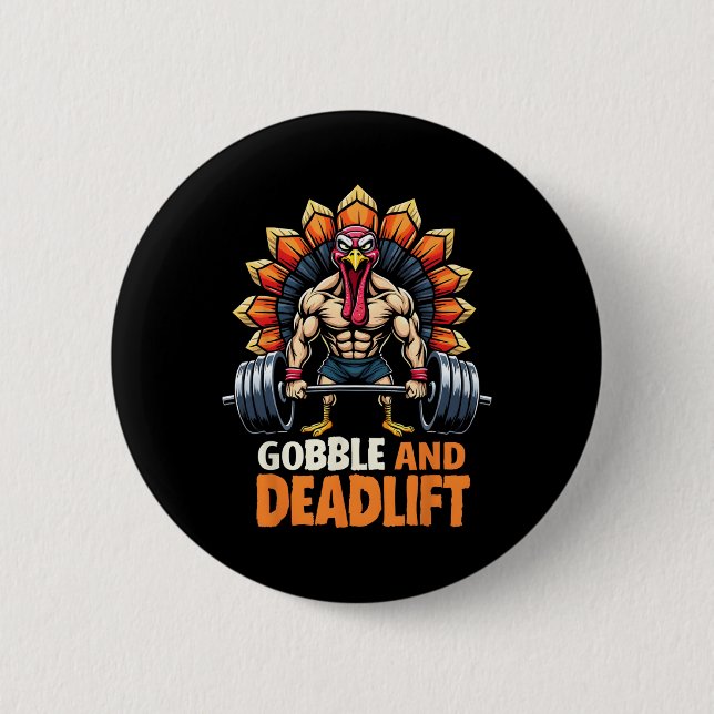 Funny Erntedank Türkei Goble und Deadlift Gym Button (Vorderseite)