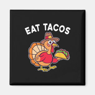 Funny Erntedank Turkey Eat Tacos Mexican Danke Magnet